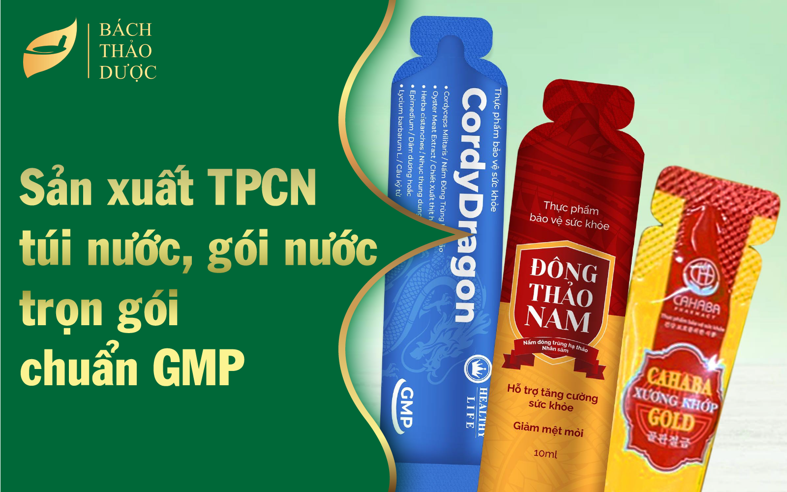 Sản xuất TPCN dạng túi nước, gói nước trọn gói chuẩn GMP